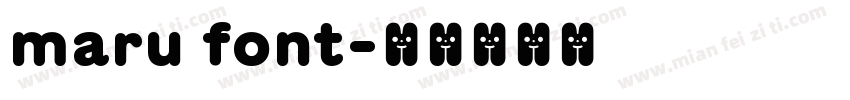 maru font字体转换